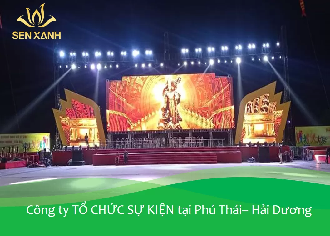 Đơn vị tổ chức sự kiện chuyên nghiệp tại Phú Thái – Hải Dương