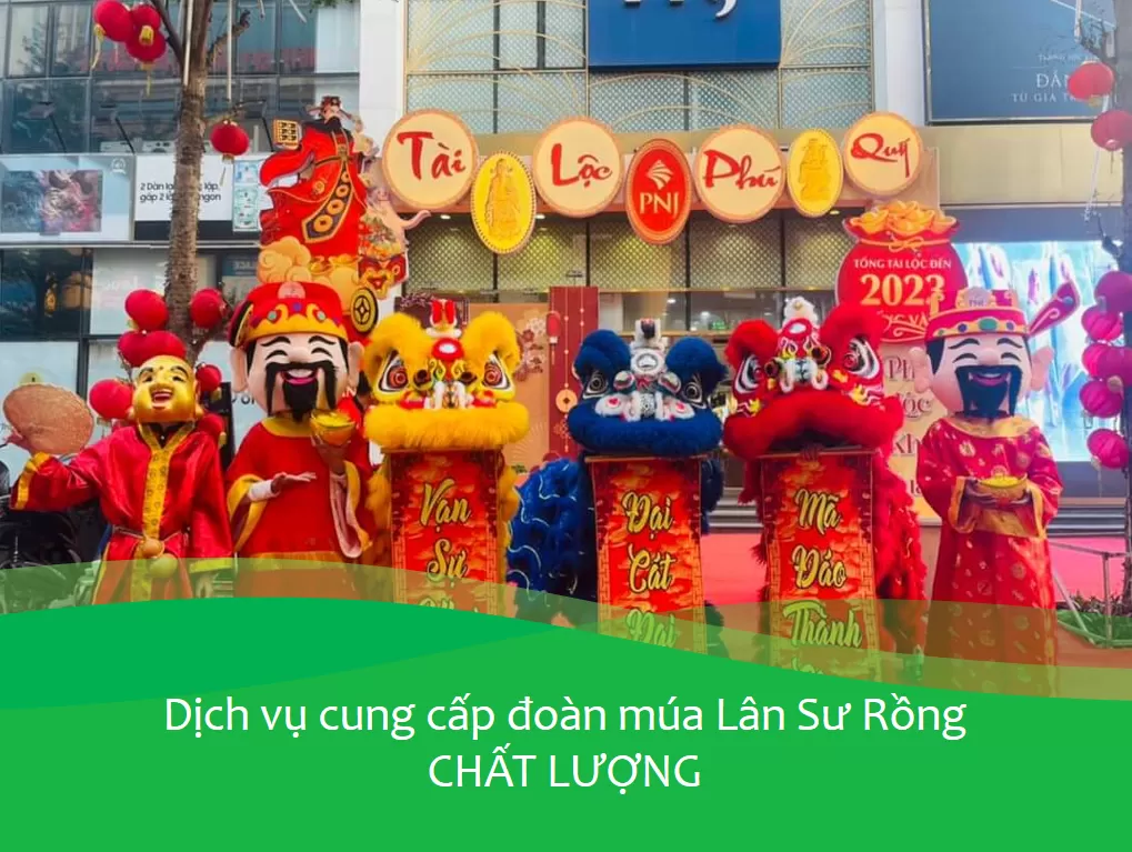 Dịch vụ cung cấp Đoàn Múa Lân Sư Rồng chất lượng