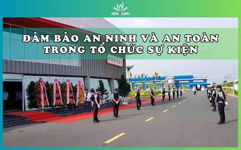 Đảm bảo an ninh và an toàn trong tổ chức sự kiện