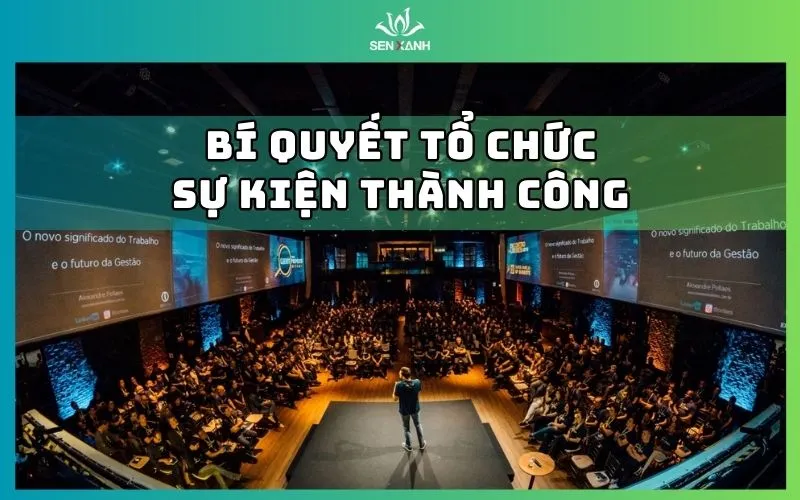 Bí quyết tổ chức sự kiện thành công